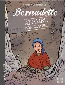 Bernadette, affaire non classée