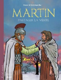Martin, partager la vérité