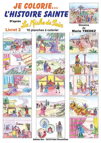 JE COLORIE L'HISTOIRE SAINTE - LIVRET 2