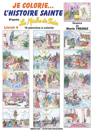 JE COLORIE L'HISTOIRE SAINTE - LIVRET 4