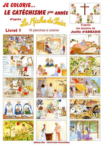JE COLORIE LE CATÉCHISME 1ère ANNÉE - LIVRET 1