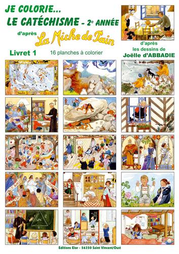JE COLORIE LE CATÉCHISME 2 ème ANNÉE - LIVRET 1