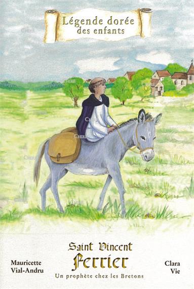 Saint Vincent Ferrier - Un prophète chez les Bretons