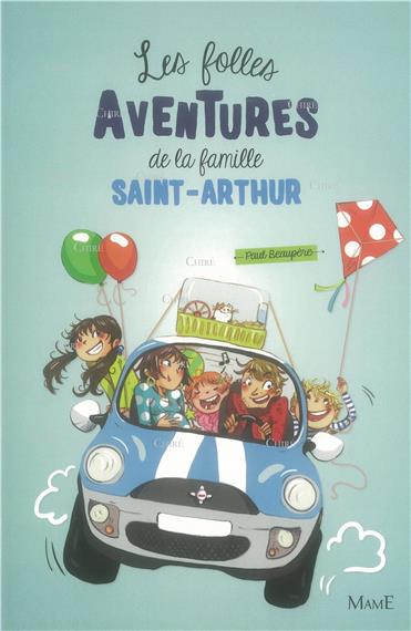 Les folles aventures de la famille Saint-Arthur