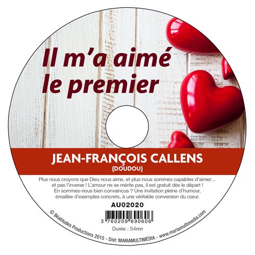 Il m'a aimé le premier