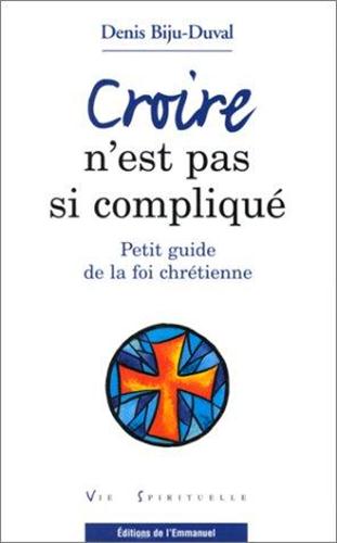 Croire n'est pas si compliqué