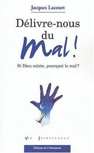 Délivre-nous du mal !