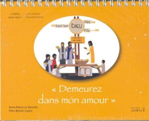 DEUXIÈME ANNÉE 8/9 ANS - DEMEUREZ DANS MON AMOUR - LIVRE ENFANTS