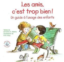 Les amis, c'est trop bien!