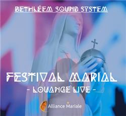 Festival Mariale: Louange live