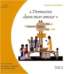 DEUXIÈME ANNÉE 8/9 ANS - DEMEUREZ DANS MON AMOUR - LIVRE AMATEUR