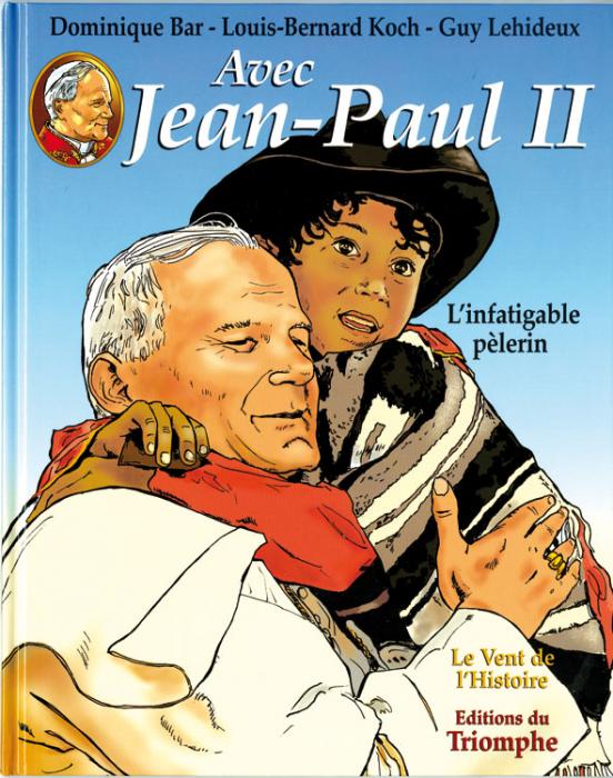 Avec Jean-Paul II, L'infatigable pèlerin