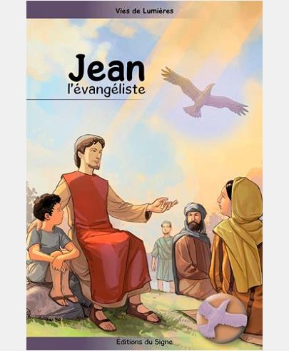 Vies de Lumière - Jean l'évangéliste