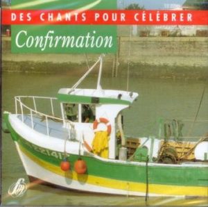 Des chants pour célébrer la Confirmation
