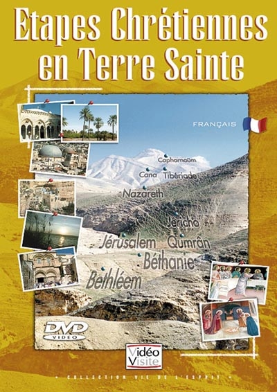 Etapes chrétiennes en Terre Sainte