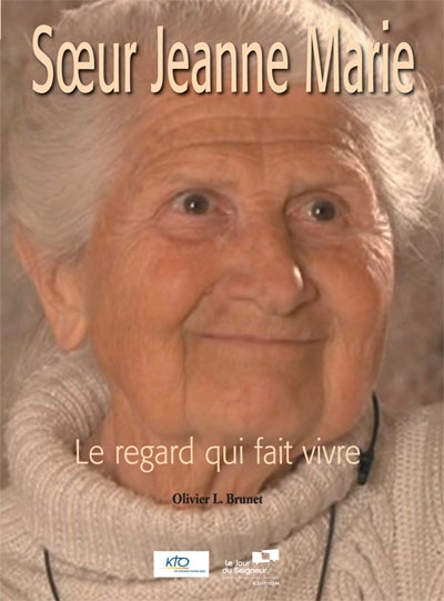 Soeur Jeanne Marie le regard qui fait vivre DVD