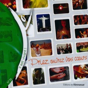 Priez, ouvrez vos coeurs
