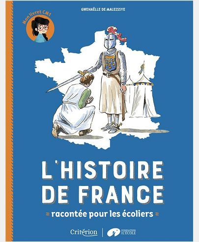 L'histoire de France racontée pour les écoliers - Mon livret CM1