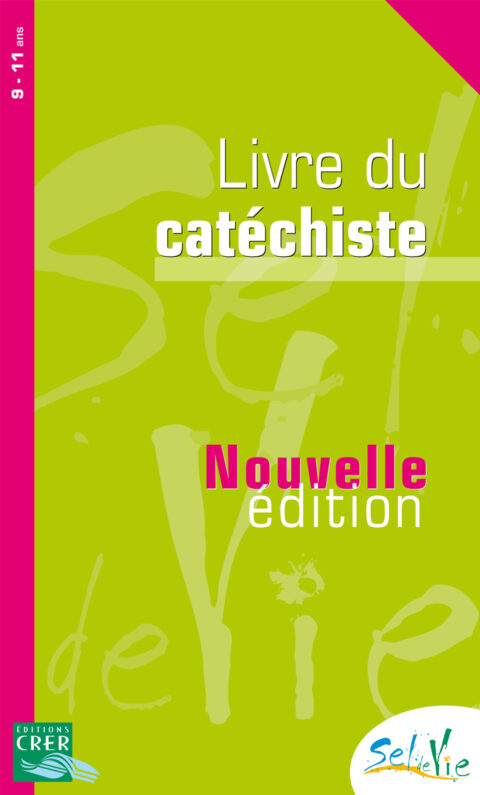 LIVRE DU CATÉCHISTE - 9/11 Ans