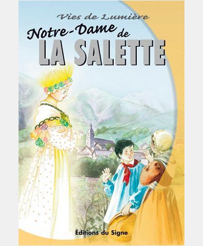 Vies de Lumière - Notre-Dame de la Salette