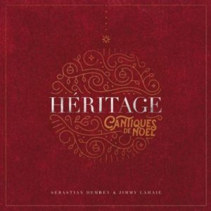 Héritage, cantiques de Noël