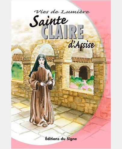 Vie de Lumière - Sainte Claire d'Assise