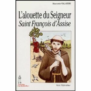 L'alouette du Seigneur - Saint François d'Assise