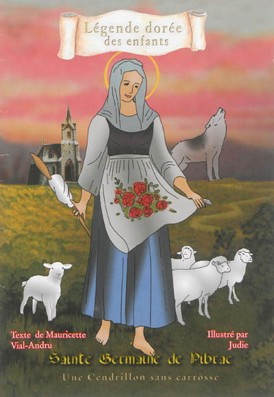 Sainte Germaine de Pibrac, Une Cendrillon sans carrosse