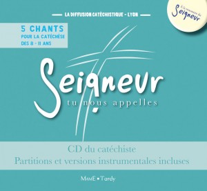 Seigneur Tu nous appelles - 8/11 ans - CD du catéchiste bleu + partitions - modules 5 à 8
