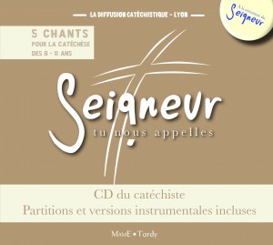 Seigneur Tu nous appelles - 8/11 ans - CD du catéchiste marron + partitions - modules 9 à 12