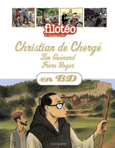 Christian de Chergé, Tim Guénard, Frère Roger