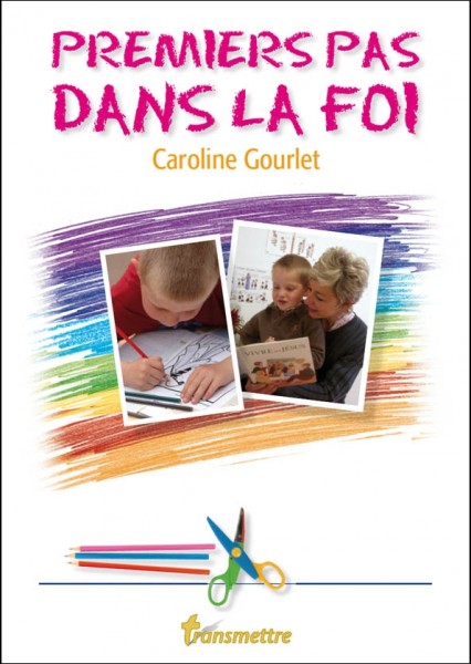 PREMIERS PAS DANS LA FOI