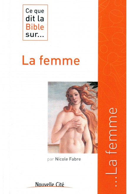 Ce que dit la Bible sur... La femme