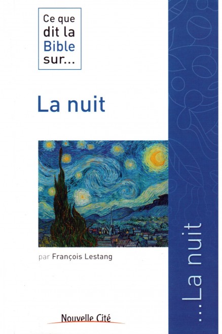 Ce que dit la Bible sur... La nuit