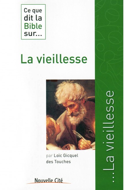 Ce que dit la Bible sur... La vieillesse