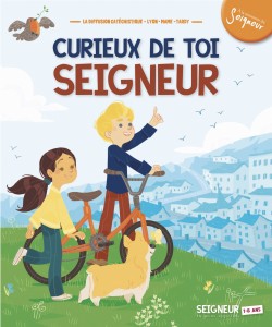 Seigneur Tu nous appelles - 7/8 ans - Curieux de toi Seigneur avec CD