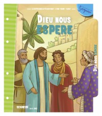 Seigneur Tu nous appelles - 8/11 ans - Module 11 - DIEU NOUS ESPÈRE