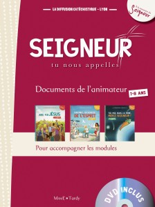 Seigneur Tu nous appelles - 7/8 ans - document de l'animateur tome 1