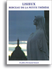 Lisieux Berceaux de la petite Thérèse DVD