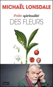 Petite spiritualité des fleurs