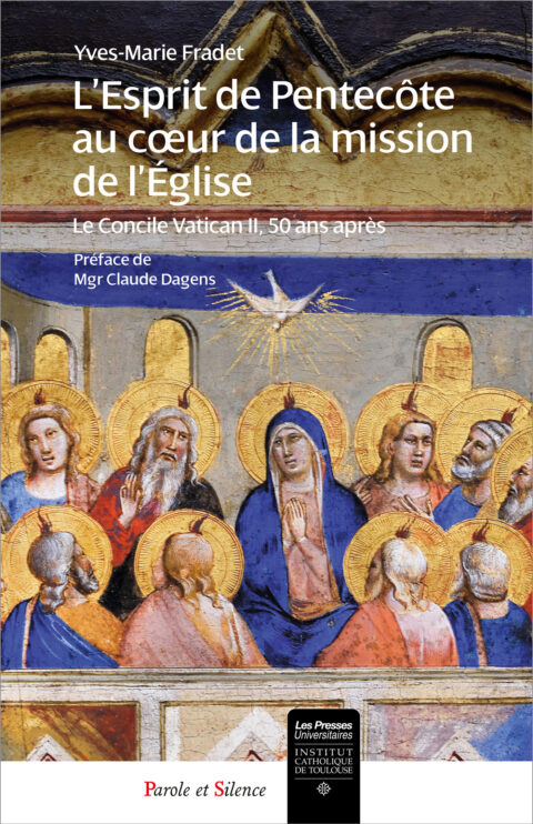 L'Esprit de Pentecôte au coeur de la mission de l'Eglise