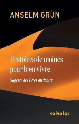 Histoires de moines pour bien vivre