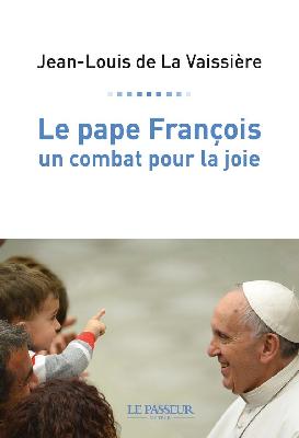 Le pape François un combat pour la joie