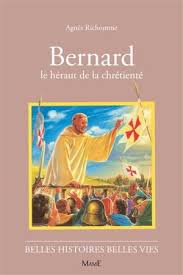 Bernard, le héraut de la chrétienté