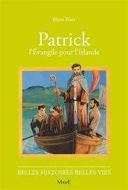 Patrick, l'Evangile pour l'Irlande