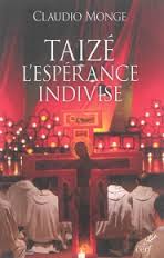 TAIZE l'espérance indivise