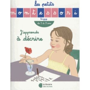 J'apprends à décrire - Les petits Montessori - 5 à 9 ans