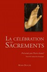 La célébration des sacrements