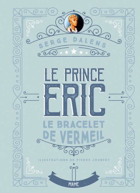 Le Prince Eric Le bracelet de vermeil Tome 1