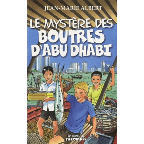 Le mystère des boutres d'Abu Dhabi